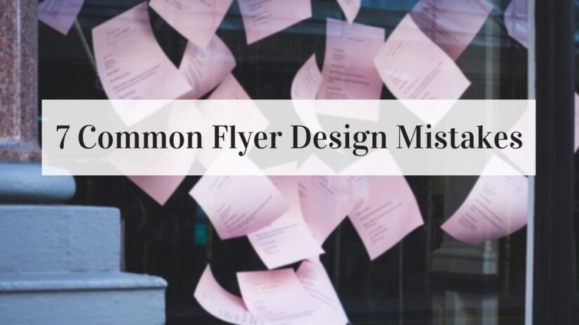 7 Common Flyer Design Mistakes
